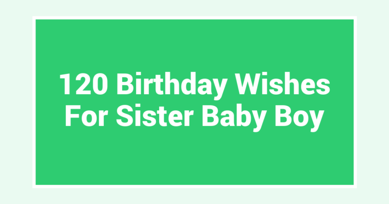 120 Birthday Wishes For Sister Baby Boy